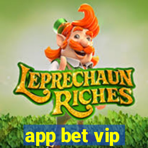 app bet vip